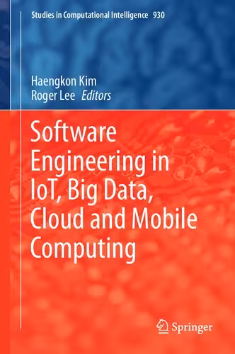 خرید و دانلود نسخه کامل کتاب Software Engineering in IoT, Big Data, Cloud and Mobile Computing