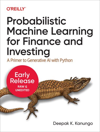خرید و دانلود نسخه کامل کتاب Probabilistic Machine Learning for Finance and Investing: A Primer to Generative AI with Python (Fifth Early Release)