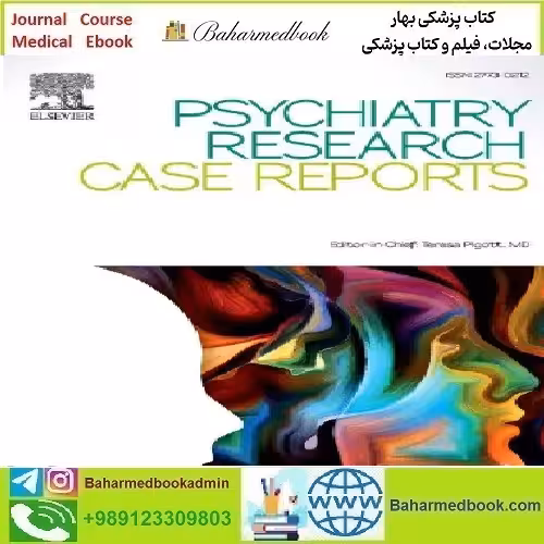Psychiatry Research Case Reports Volume 1 Issue 1 to 2 2022