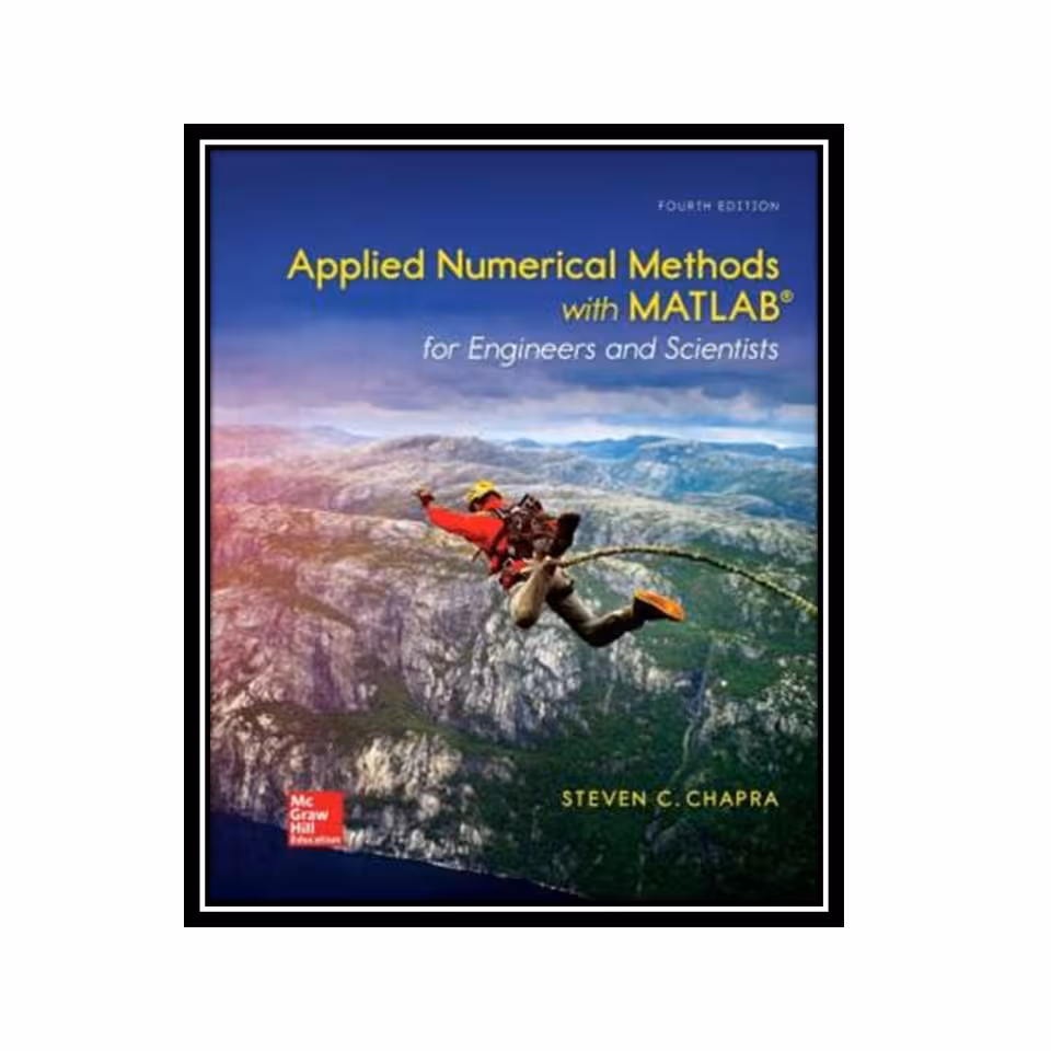 ;کتاب Applied Numerical Methods with MATLAB for Engineers and Scientists اثر Steven C. Chapra Dr. انتشارات مؤلفین طلایی