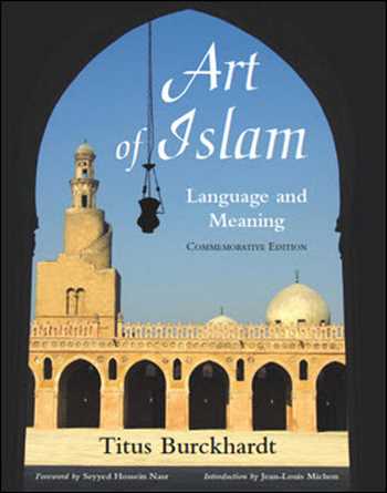 󾕇 دانلود کتاب Art of Islam, Language and Meaning - دانلود کتاب های دانشگاهی