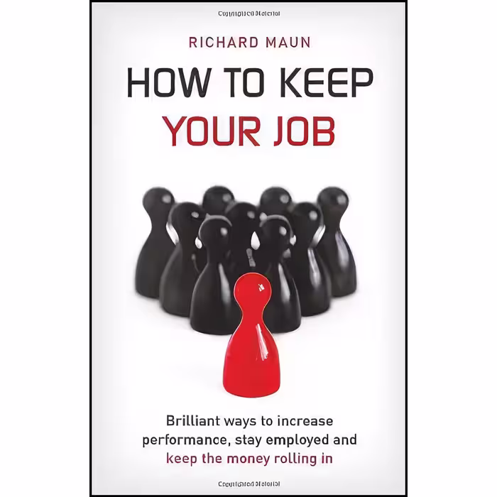 کتاب زبان اصلی How to Keep Your Job اثر Richard Maun
