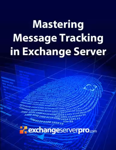 خرید و دانلود نسخه کامل کتاب Mastering Message Tracking in Exchange Server