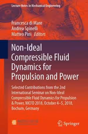 [PDF] دانلود کتاب Non-Ideal Compressible Fluid Dynamics For Propulsion And Power, 2020