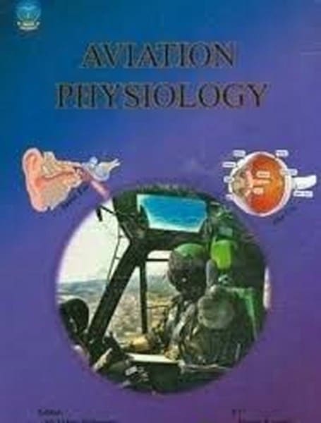 aviation physiology (فیزیولوژی هوانوردی) - کتابفروشی کوچه کتاب