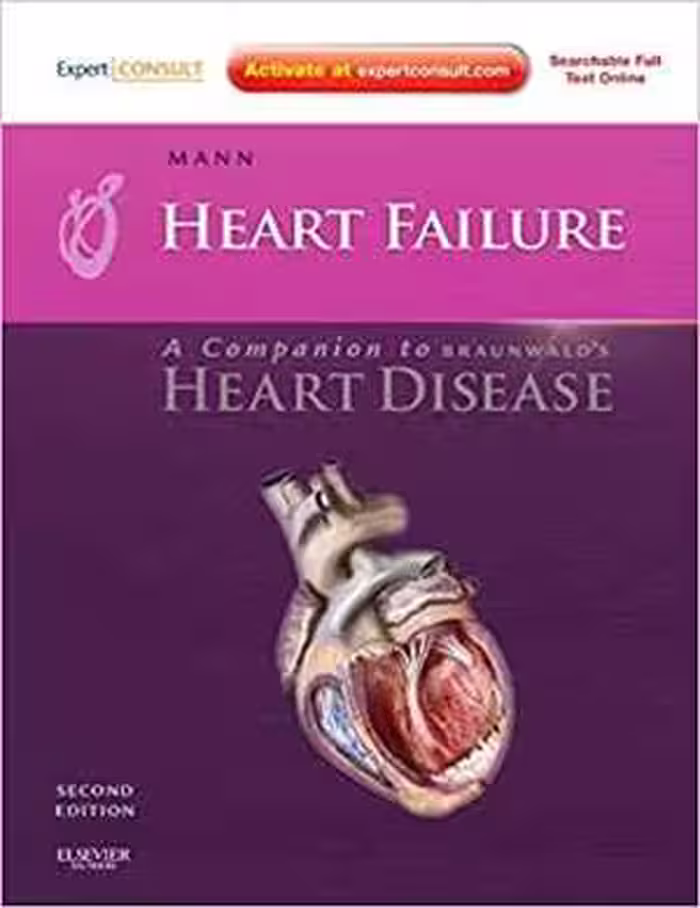 [PDF] دانلود کتاب Heart Failure - A Companion To Braunwald's Heart Disease, 2nd ed, 2011