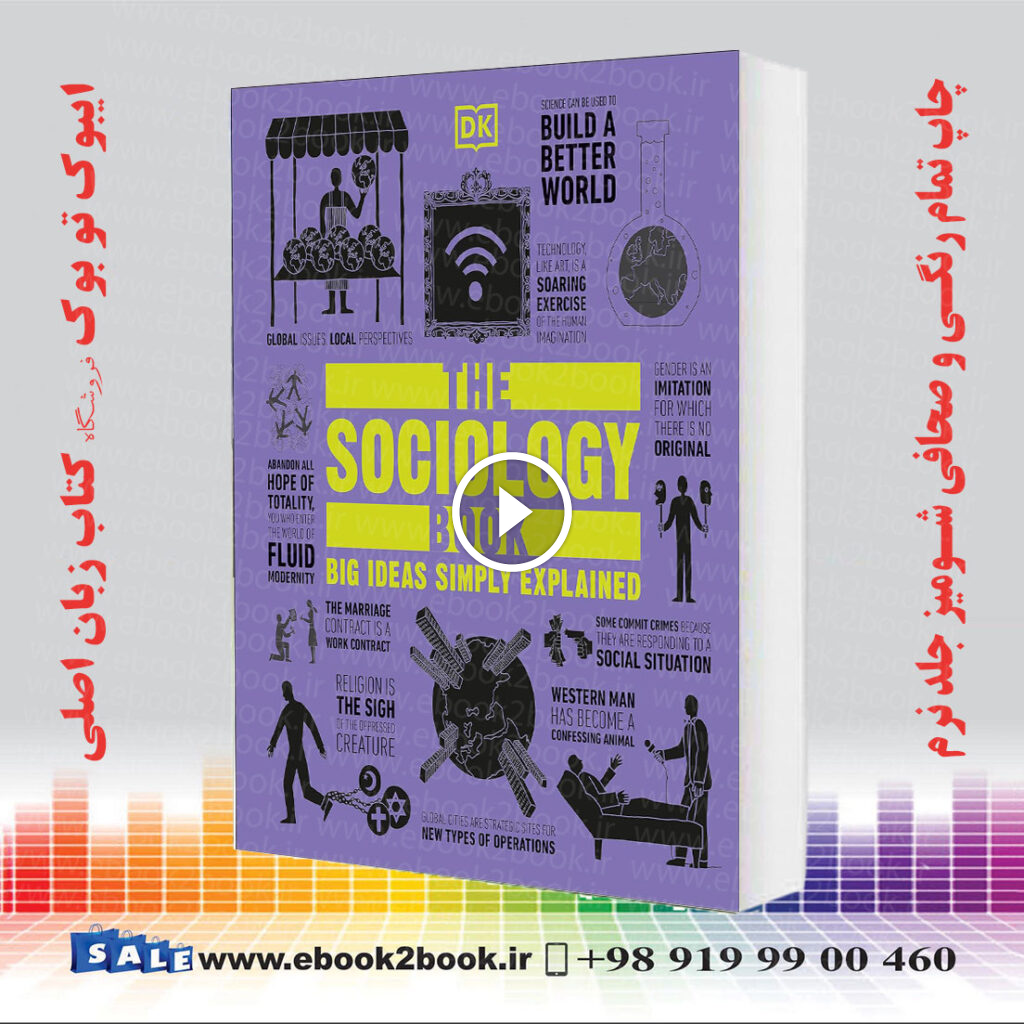 The Sociology Book: Big Ideas Simply Explained