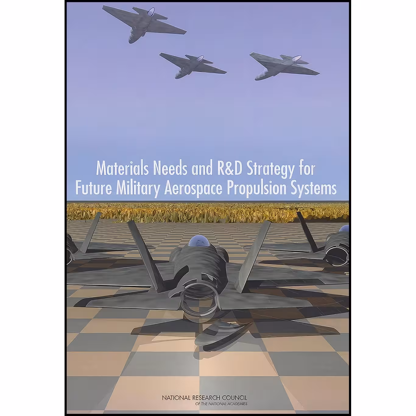 کتاب زبان اصلی Materials Needs and RD Strategy for Future Military Aerospace Pro