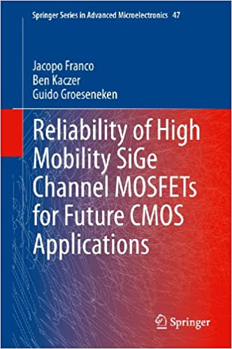  دانلود کتاب Reliability Of High Mobility Sige Channel Mosfets For Future Cmos Applications, 2014 - دانلود کتاب های دانشگاهی