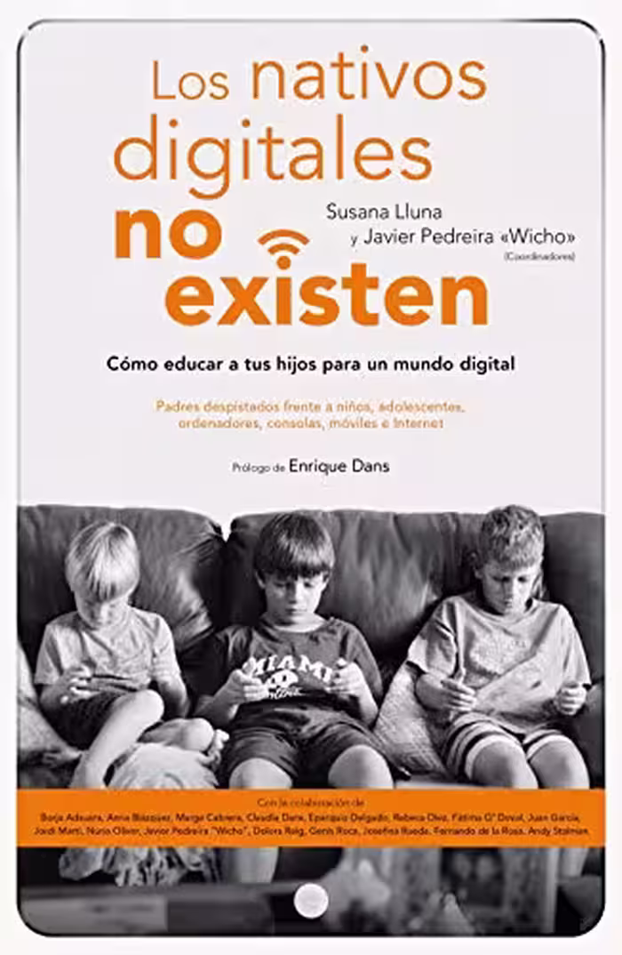 خرید و دانلود نسخه کامل کتاب Los nativos digitales no existen: Cómo educar a tus hijos para un mundo digital (Spanish Edition) -   pdf