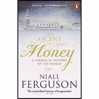 کتاب The Ascent of Money اثر Niall Ferguson انتشارات پنگوئین
