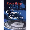 کتاب From the Company of Shadows اثر جمعی از نویسندگان انتشارات Ascent Publishing, LLC