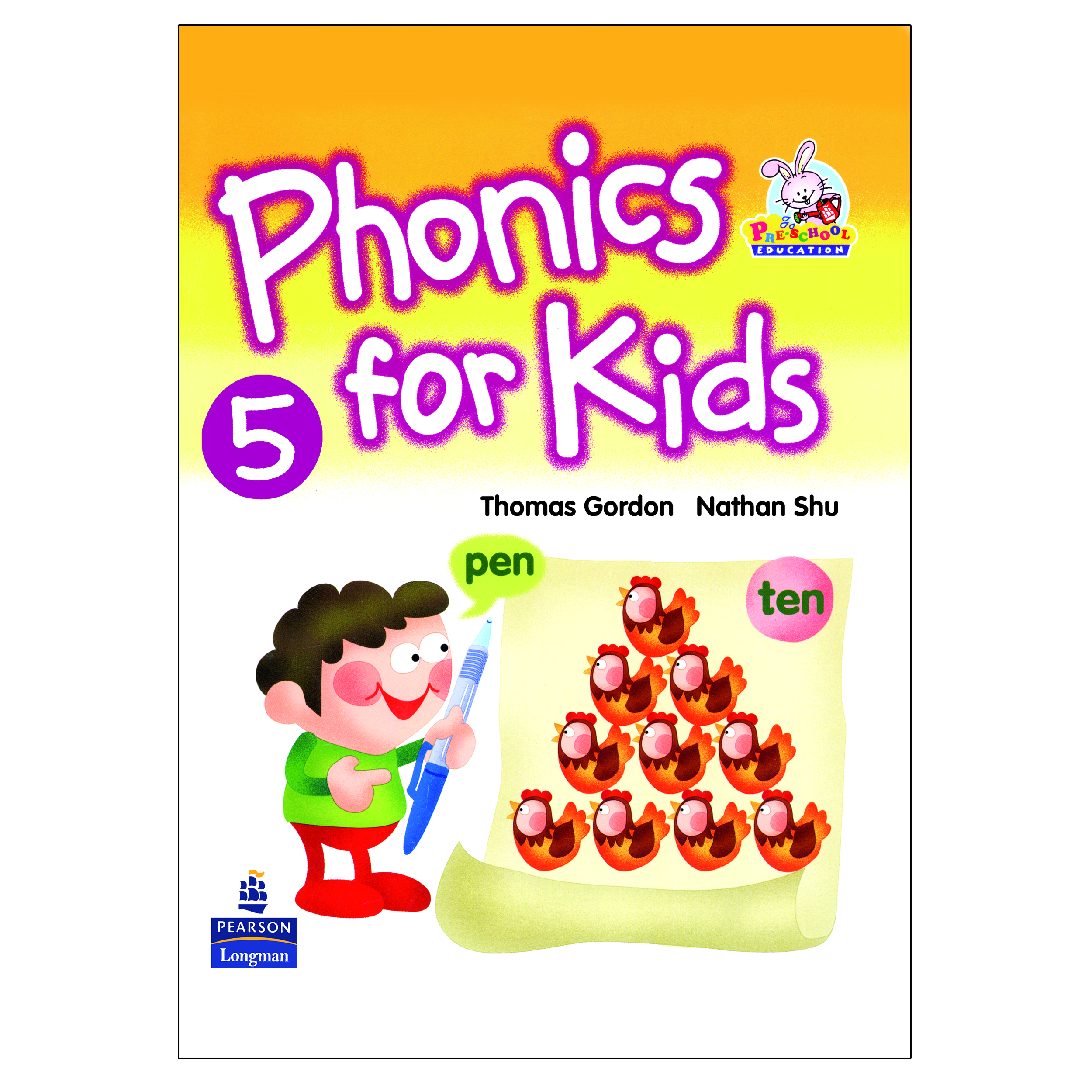 کتاب PHONICS FOR KIDS 5 اثر THOMAS GORDON AND NATHAN SHU انتشارات LONGMAN