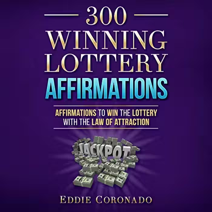 خرید و دانلود نسخه کامل کتاب 300 Winning Lottery Affirmations: Affirmations to Win the Lottery with the Law of Attraction -   PDF