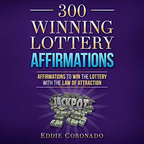 خرید و دانلود نسخه کامل کتاب 300 Winning Lottery Affirmations: Affirmations to Win the Lottery with the Law of Attraction -   PDF