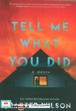 قیمت و خرید کتاب TELL ME WHAT YOU DID اثر کارتر ویلسون | ایده بوک