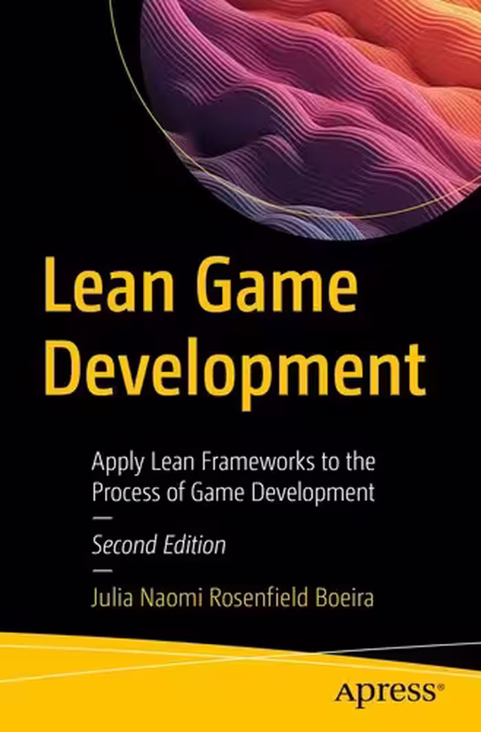 خرید و دانلود نسخه کامل کتاب Lean Game Development : Apply Lean Frameworks to the Process of Game Development