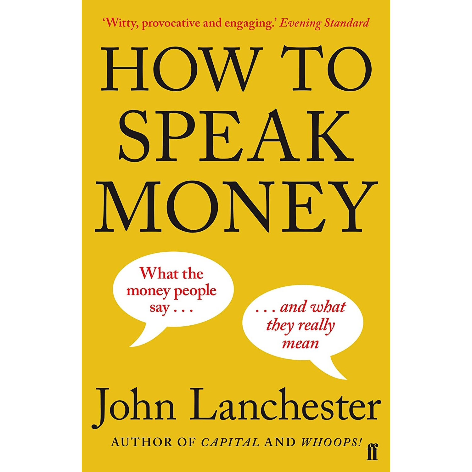 کتاب How to Speak Money اثر John Lanchester انتشارات Faber AND Faber