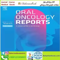 Oral Oncology Reports Volumes 1 to 4 2022 TRUE PDF price 5€ - کتاب پزشکی بهار