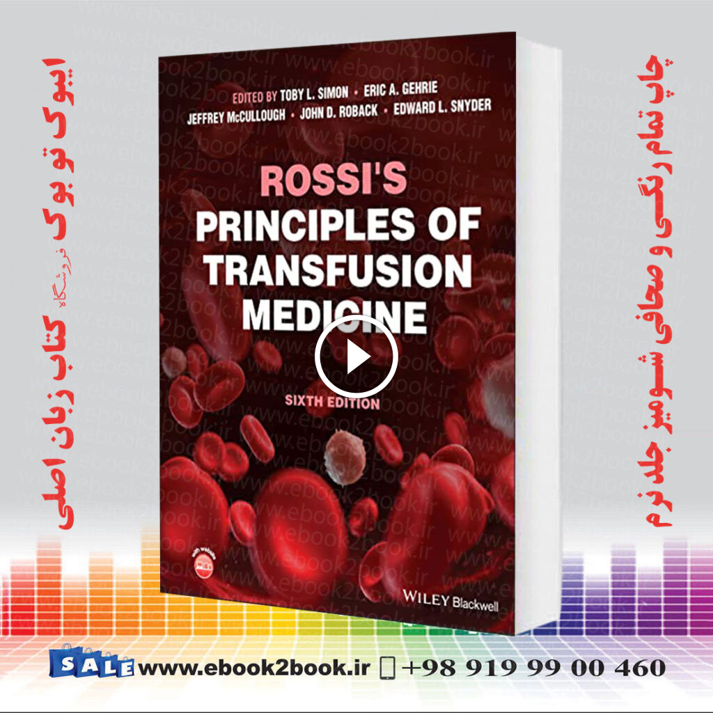 Rossi’s Principles of Transfusion Medicine 6th Edition