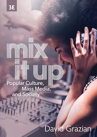 خرید و دانلود نسخه کامل کتاب Mix It Up: Popular Culture, Mass Media, and Society (3rd Edition) -   Pdf