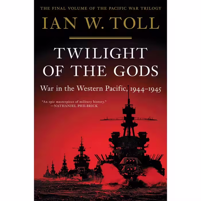 کتاب Twilight of the Gods اثر Ian W. Toll انتشارات W. W. Norton &amp; Company
