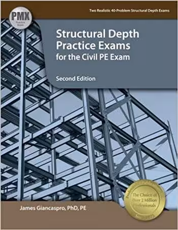 󾕇 دانلود کتاب Giancaspro J., Structural Depth Practice Exams for the Civil PE Exam, 2nd ed, 2014 - دانلود کتاب های دانشگاهی