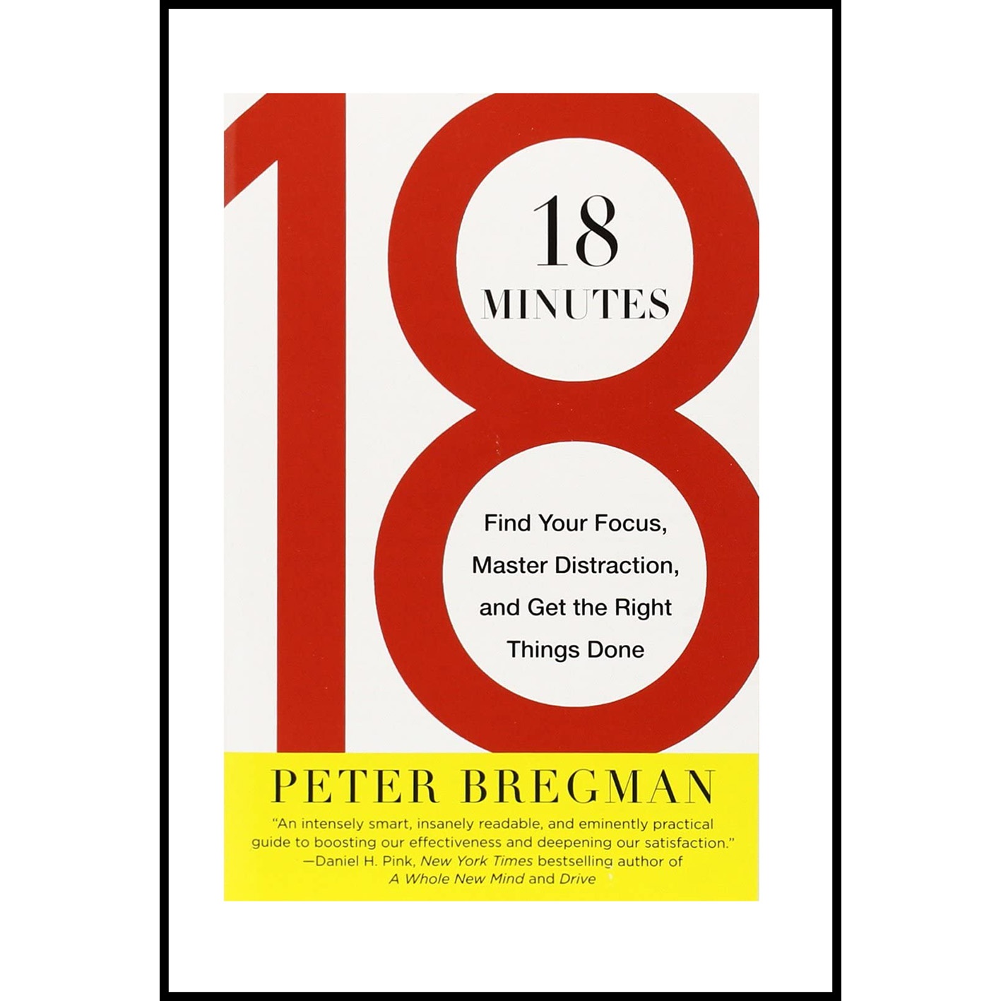 کتاب 18 Minutes اثر Peter Bregman انتشارات Grand Central Publishing