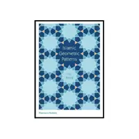 کتاب  Islamic Geometric Patterns اثر Eric Broug انتشارات  تیمز و هادسون