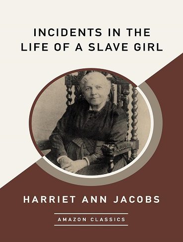 کتاب Incidents in the Life of a Slave Girl (AmazonClassics Edition) (زبان اصلی)