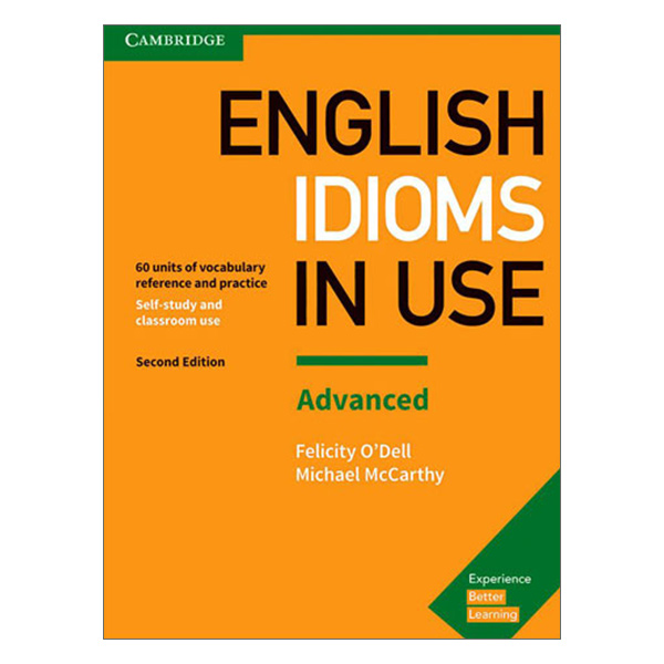 کتاب Idioms In Use English Advanced Second edition اثر جمعی از نویسندگان انتشارات کمبریدج