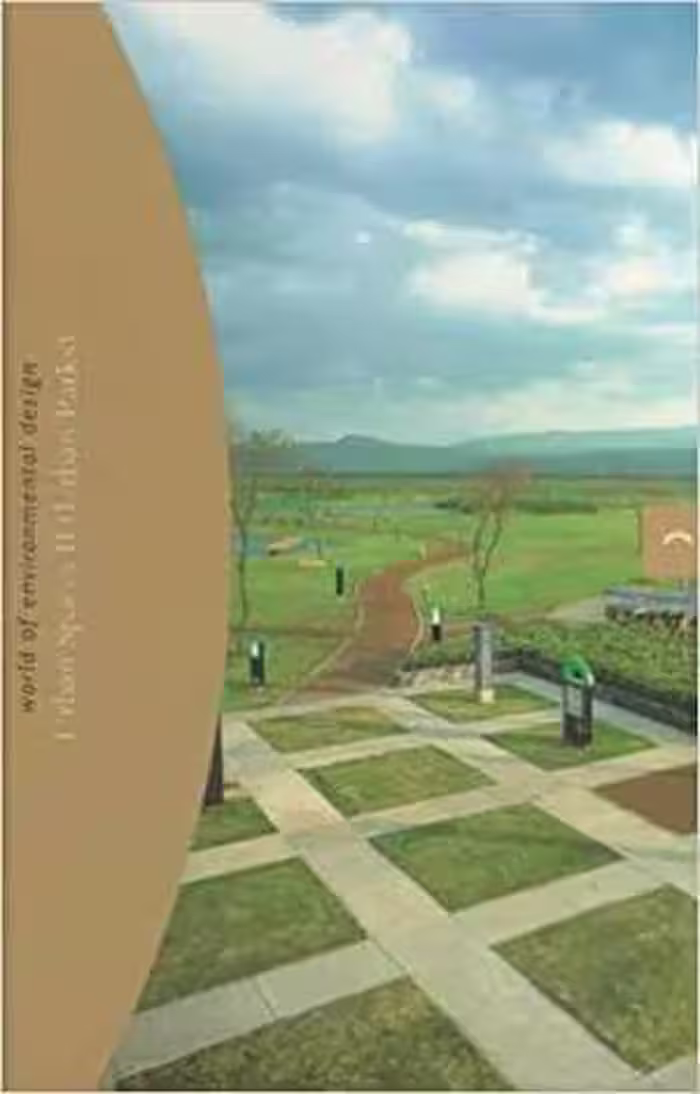 [PDF] دانلود کتاب Urban Parks (Urban Spaces , No 2), 1994