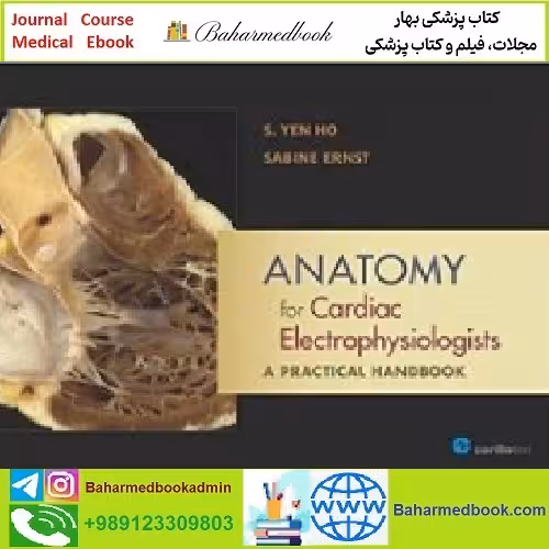 Anatomy for Cardiac Electrophysiologists TRUE PDF Price 1€ - کتاب پزشکی بهار