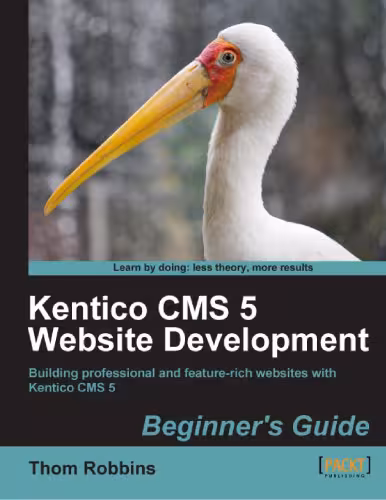 خرید و دانلود نسخه کامل کتاب Kentico CMS 5 Website Development: Beginner's Guide