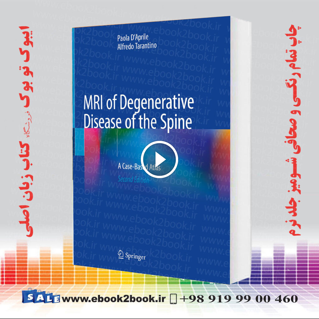 MRI of Degenerative Disease of the Spine: A Case-Based Atlas 2nd Edition