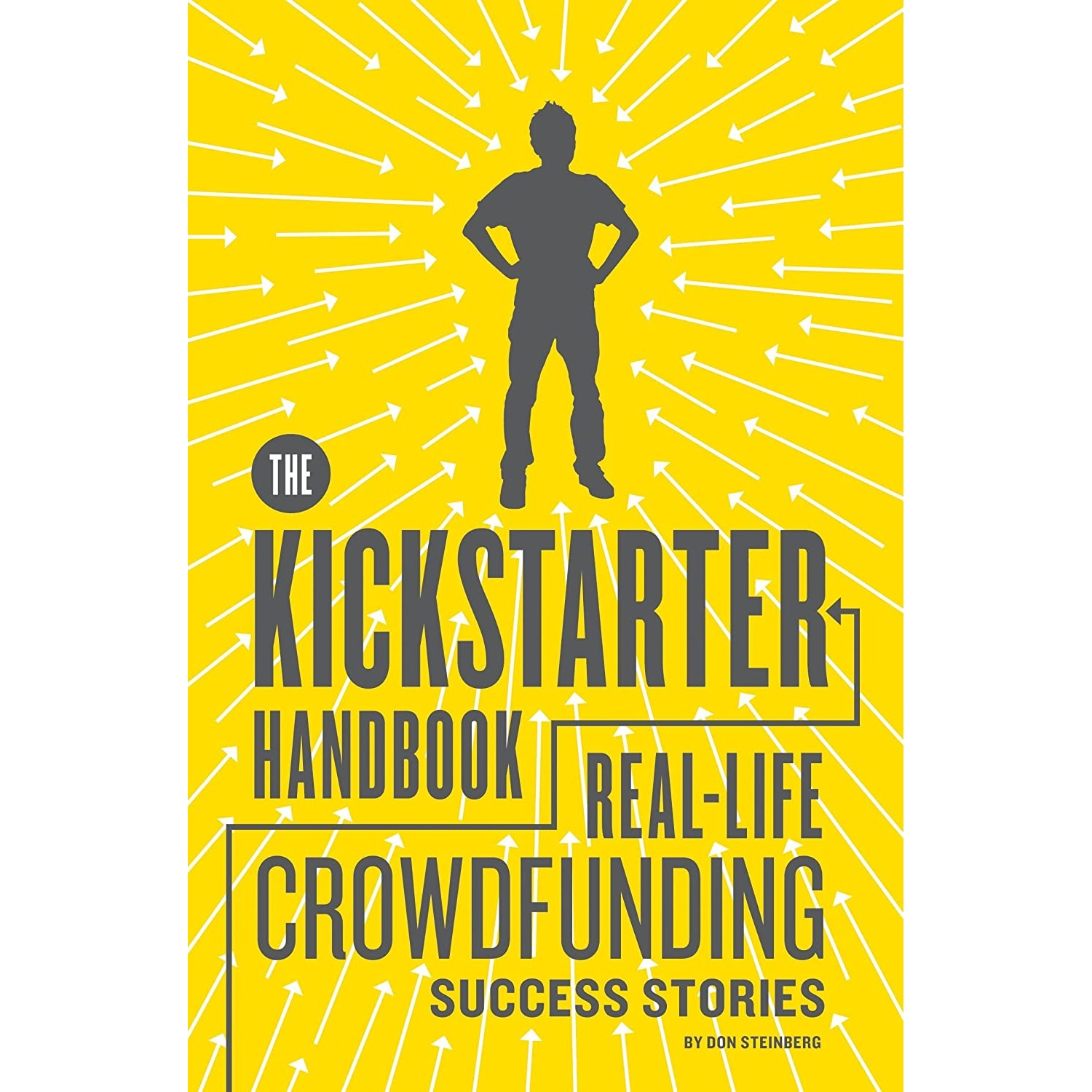 کتاب The Kickstarter Handbook اثر Don Steinberg انتشارات Quirk Books
