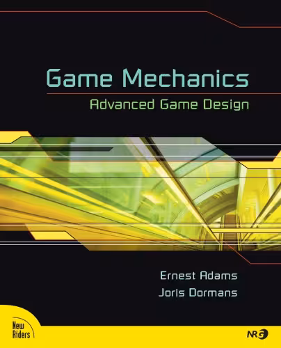 خرید و دانلود نسخه کامل کتاب Game mechanics : advanced game design