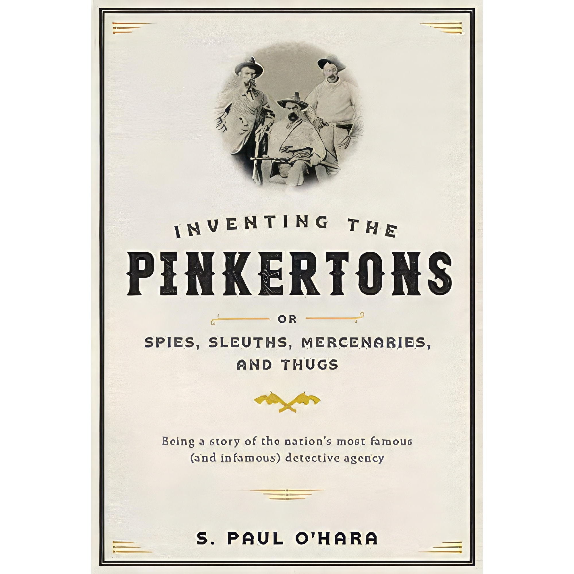 کتاب Inventing the Pinkertons اثر S. Paul Hara انتشارات Johns Hopkins University Press