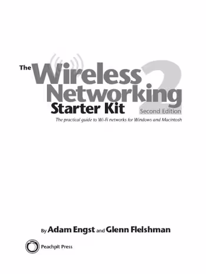 خرید و دانلود نسخه کامل کتاب The wireless networking starter kit: the practical guide to Wi-Fi networks for Windows and Macintosh