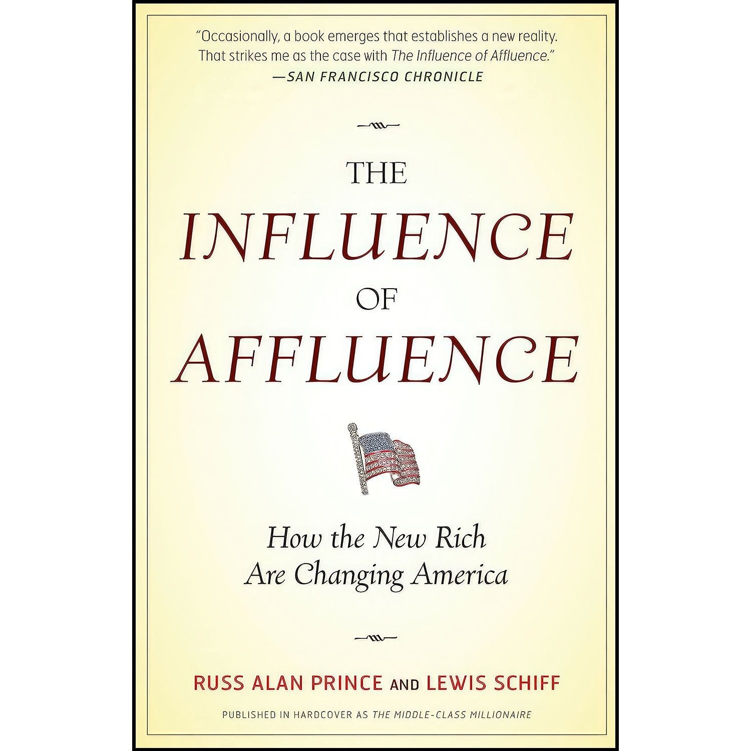 کتاب زبان اصلی The Influence of Affluence اثر Russ Alan Prince and Lewis Schiff