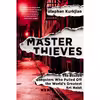 کتاب Master Thieves اثر Stephen Kurkjian انتشارات PublicAffairs