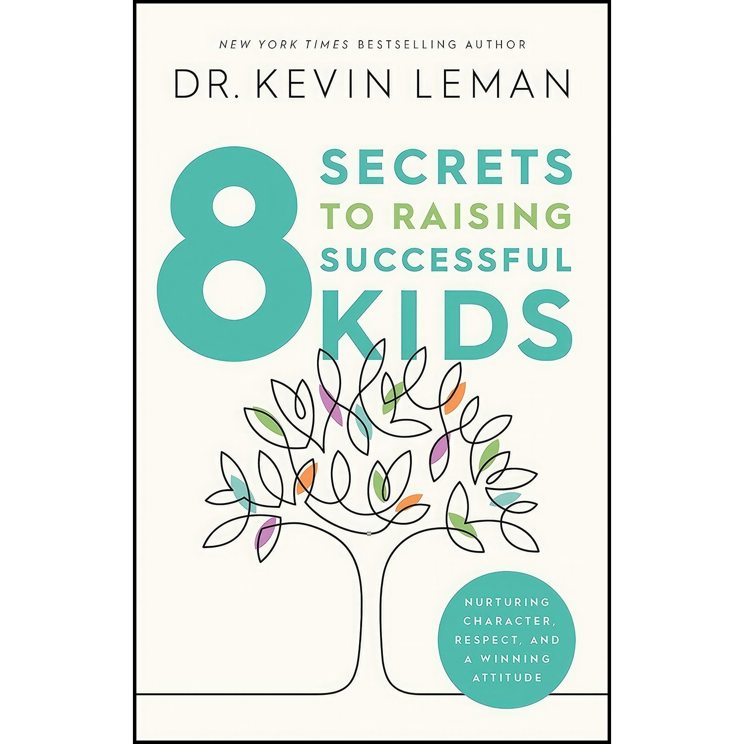 کتاب زبان اصلی  Secrets to Raising Successful Kids اثر Kevin Leman