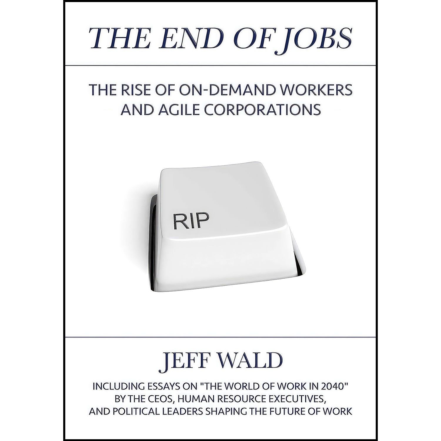 کتاب زبان اصلی The End of Jobs اثر Jeff Wald