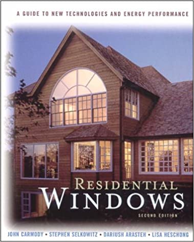 خرید و دانلود نسخه کامل کتاب Residential Windows: A Guide to New Technologies and Energy Performance (2nd Edition) - ُ pdf