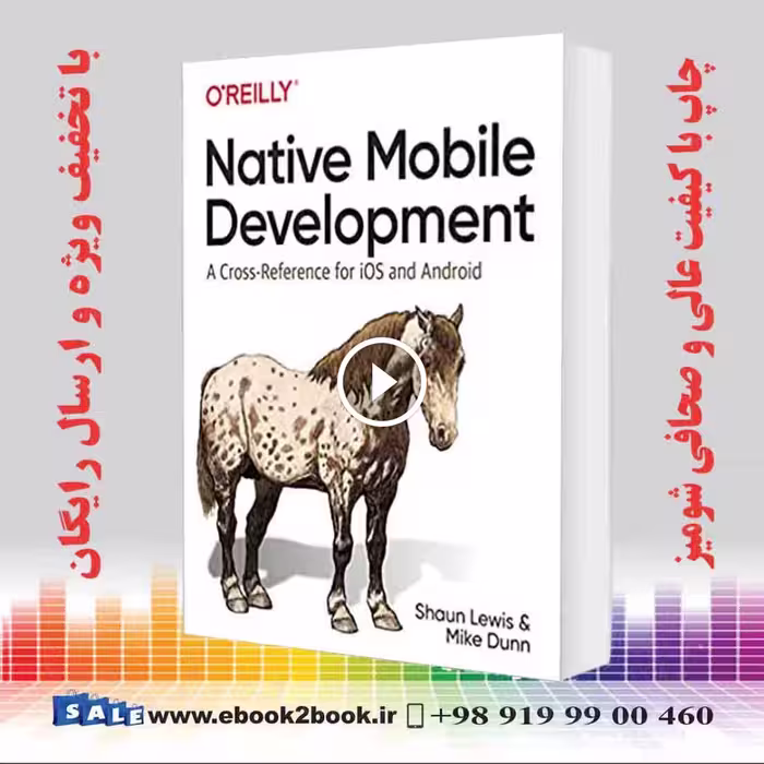 Native Mobile Development : A Cross-Reference for iOS and Android