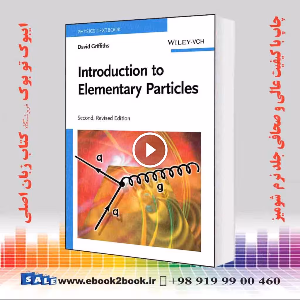 Introduction to Elementary Particles 2nd Edition