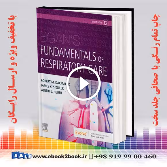Egan’s Fundamentals of Respiratory Care 12th Edition