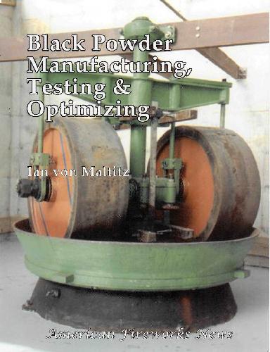  دانلود کتاب Black Powder Manufacturing, Testing & Optimizing, 2005 - دانلود کتاب های دانشگاهی