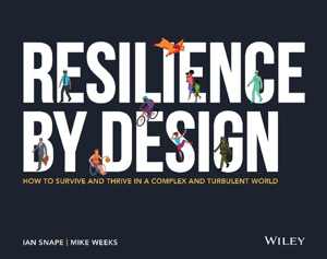 [PDF] دانلود کتاب Resilience By Design - How To Survive And Thrive In A Complex And Turbulent World, 2021