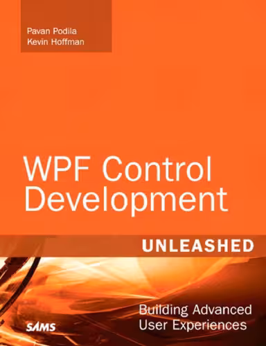 خرید و دانلود نسخه کامل کتاب WPF Control Development Unleashed: Building Advanced User Experiences